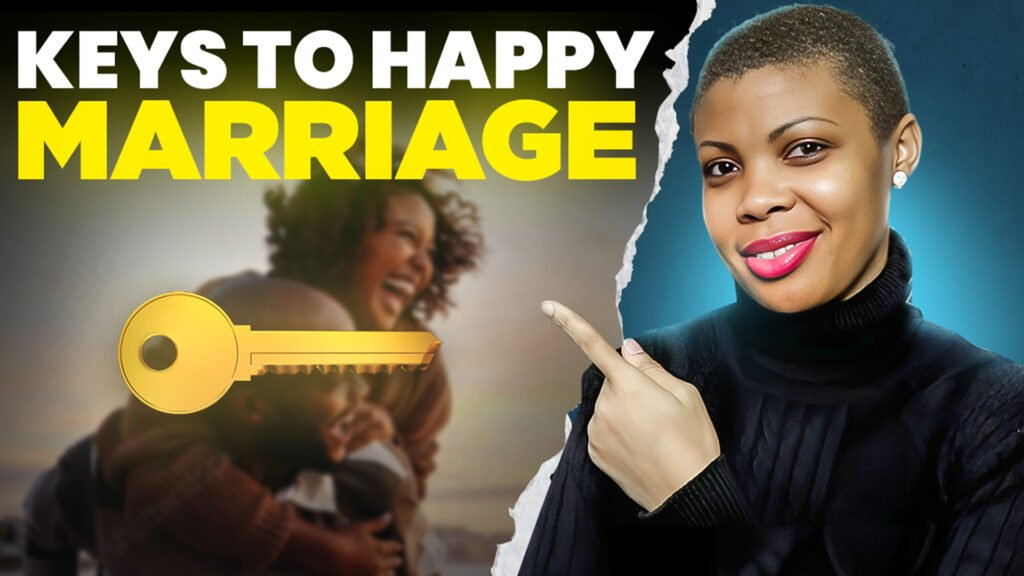 Keys to a happy marriage.